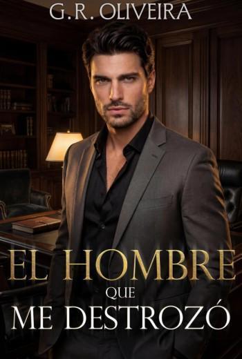 El hombre que me destrozó