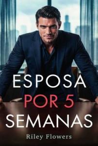 Esposa por cinco semanas