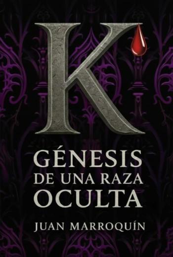 K Génesis de una raza oculta