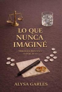 Lo que nunca imaginé