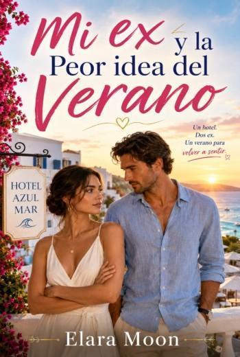 Mi ex y la Peor idea del Verano