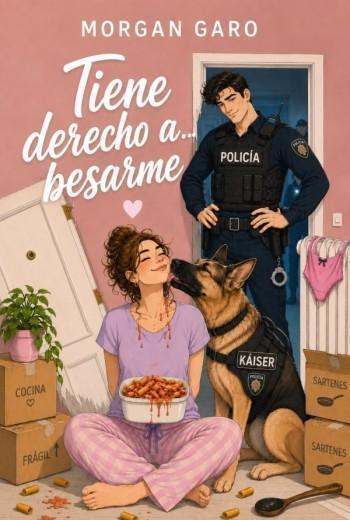 Tiene derecho a… besarme