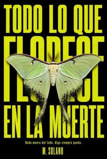 Todo lo que florece en la muerte
