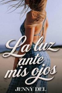 La luz ante mis ojos