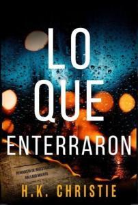 Lo que enterraron