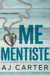 Me mentiste