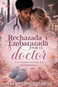 Rechazada y embarazada por el doctor