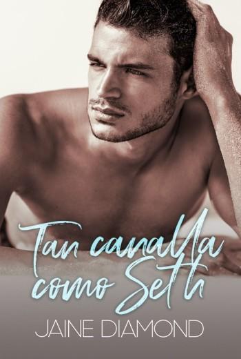 Tan canalla como Seth