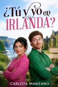 ¿Tú y yo en Irlanda?