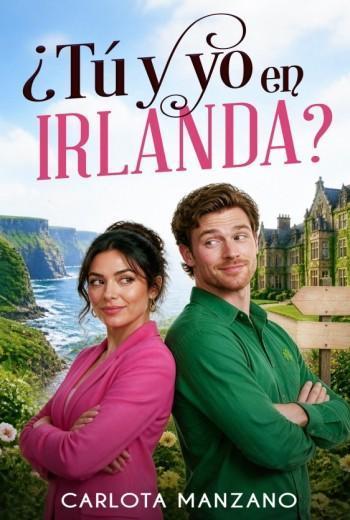 ¿Tú y yo en Irlanda?